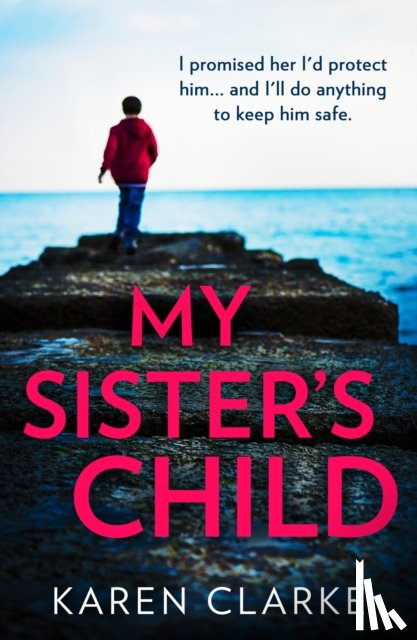 Clarke, Karen - My Sister’s Child