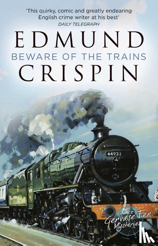 Crispin, Edmund - Beware of the Trains