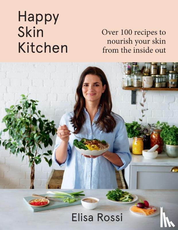 Rossi, Elisa - Happy Skin Kitchen