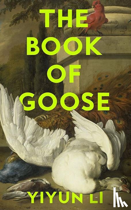 Li, Yiyun - The Book of Goose