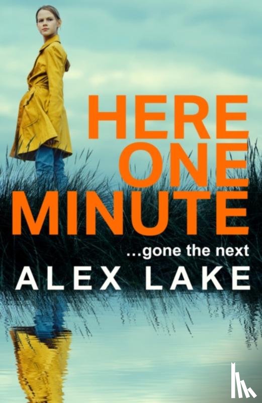 Lake, Alex - Here One Minute