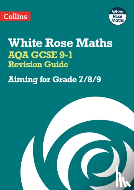 Collins GCSE - AQA GCSE 9-1 Revision Guide: Aiming for Grade 7/8/9