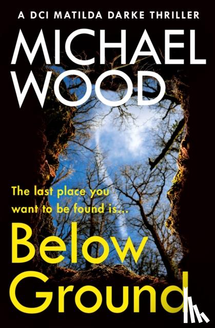 Wood, Michael - Below Ground