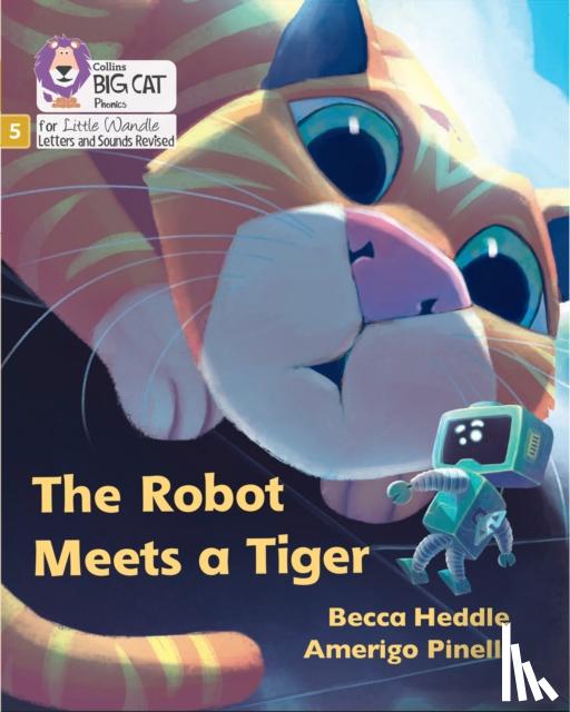 Heddle, Becca - The Robot Meets a Tiger