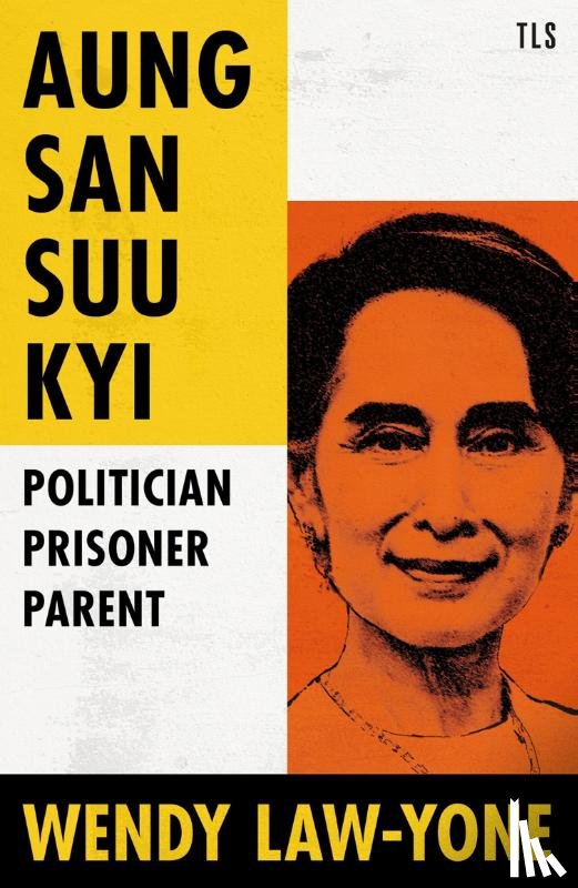 Law-Yone, Wendy - Aung San Suu Kyi