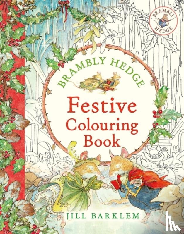 Barklem, Jill - Brambly Hedge: Festive Colouring Book