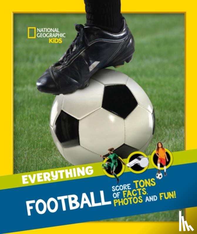 National Geographic Kids - Everything: Football