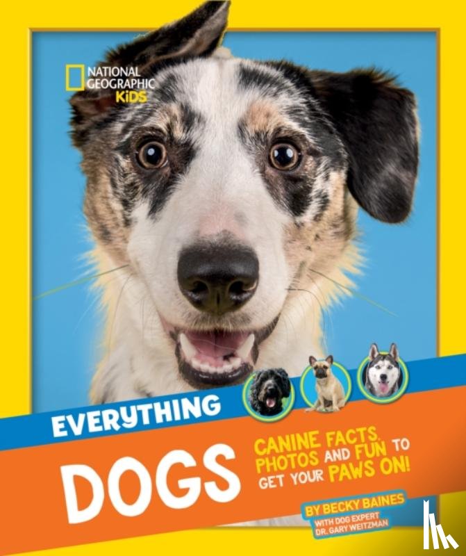 National Geographic Kids - Everything: Dogs