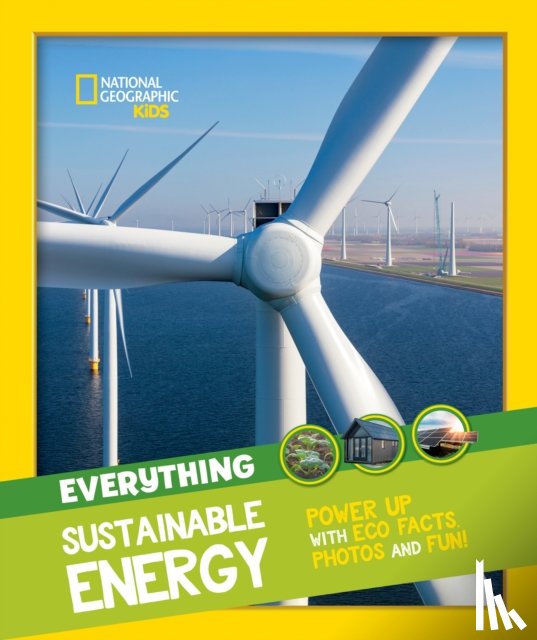 National Geographic Kids - Everything: Sustainable Energy