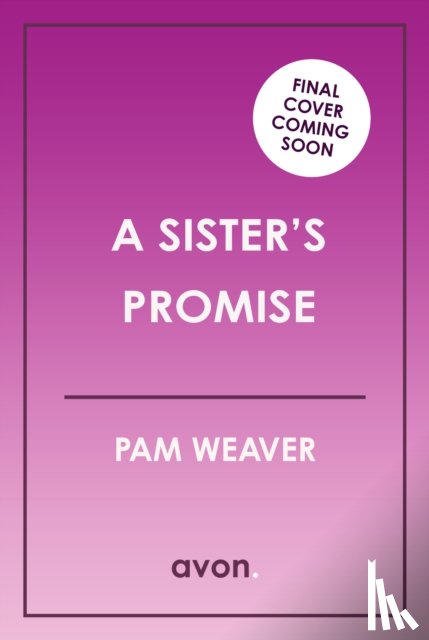 Weaver, Pam - A Sister’s Promise