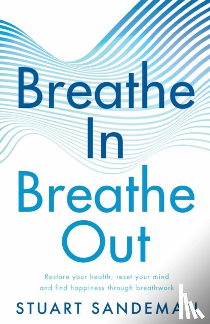 Sandeman, Stuart - Breathe In, Breathe Out