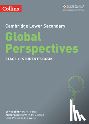 Bircher, Rob, Gould, Mike, Pedroz, Mark, Walsh, Ed - Cambridge Lower Secondary Global Perspectives Student's Book: Stage 7