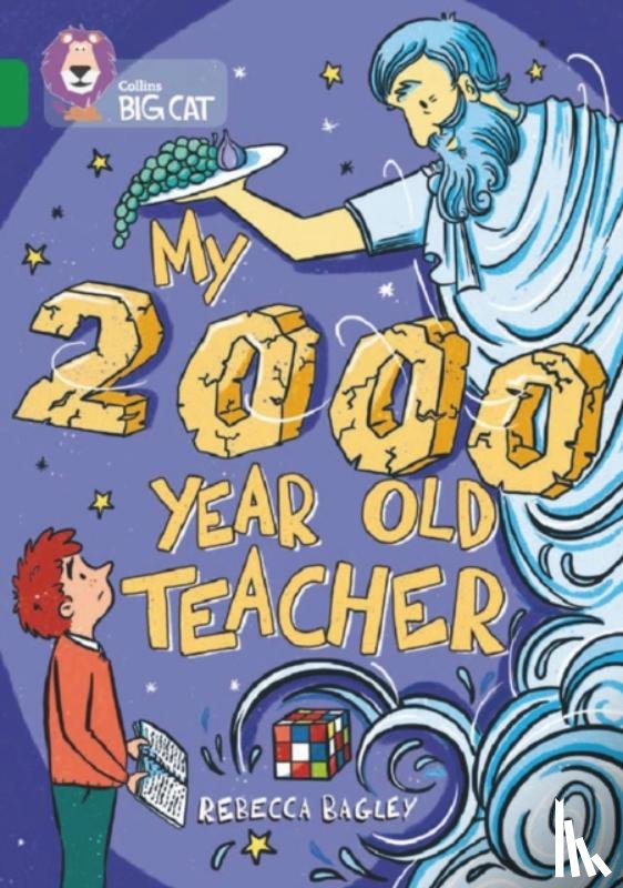 Bagley, Rebecca - My 2000 Year Old Teacher