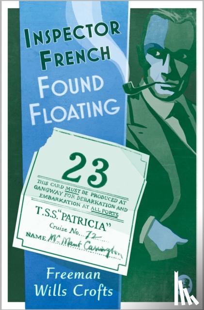 Wills Crofts, Freeman - Inspector French: Found Floating