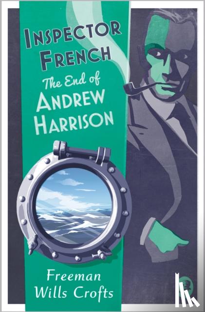 Wills Crofts, Freeman - Inspector French: The End of Andrew Harrison