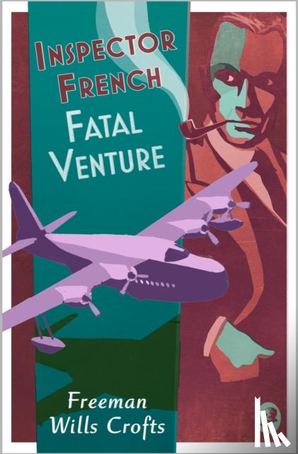 Wills Crofts, Freeman - Inspector French: Fatal Venture
