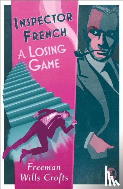 Wills Crofts, Freeman - Inspector French: A Losing Game