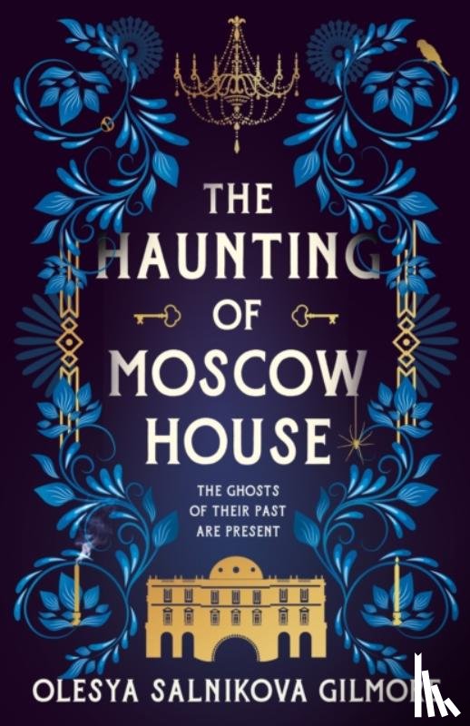 Salnikova Gilmore, Olesya - The Haunting of Moscow House