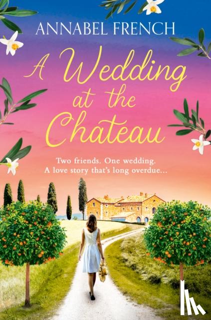 French, Annabel - A Wedding at the Chateau