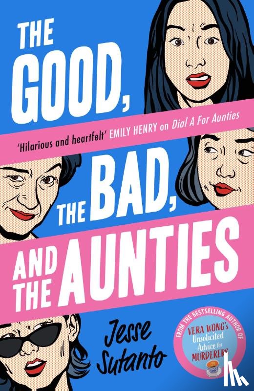 Sutanto, Jesse - The Good, the Bad, and the Aunties