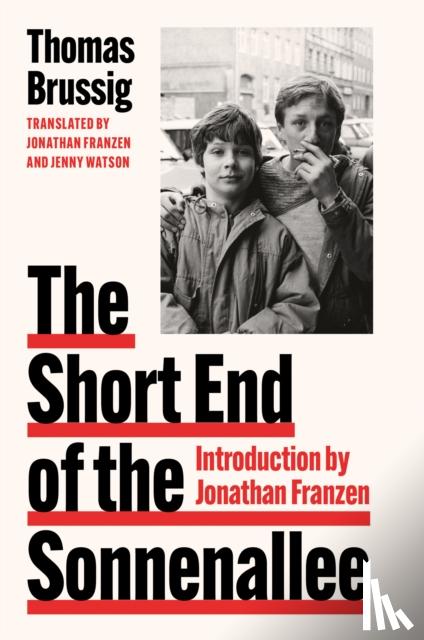 Brussig, Thomas - The Short End of the Sonnenallee