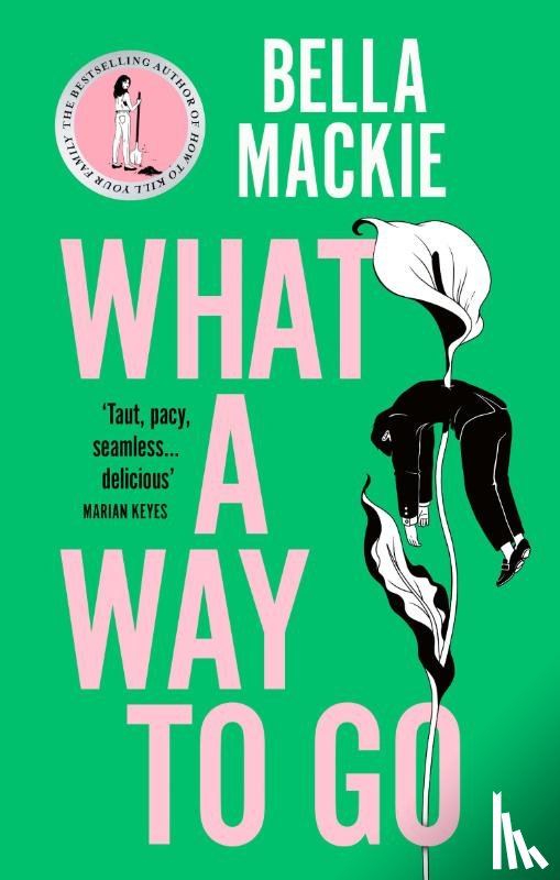 Mackie, Bella - What A Way To Go