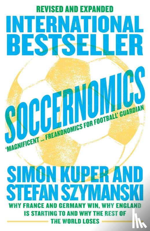 Kuper, Simon, Szymanski, Stefan - Soccernomics (2022 World Cup Edition)