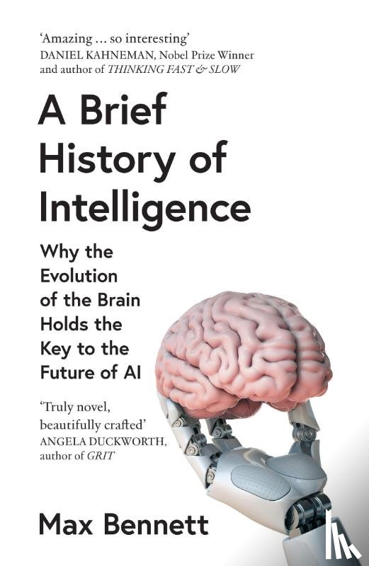 Bennett, Max - A Brief History of Intelligence