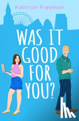 Freeman, Kathryn - Was It Good For You?