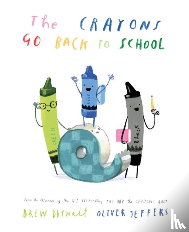 Daywalt, Drew - The Crayons Go Back to School