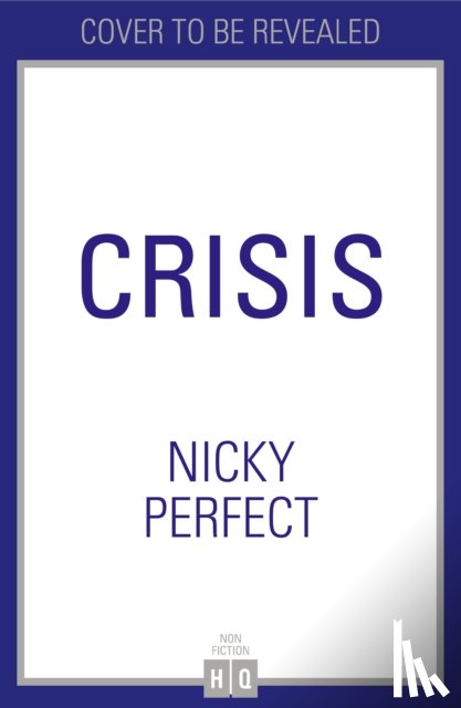 Perfect, Nicky - Crisis