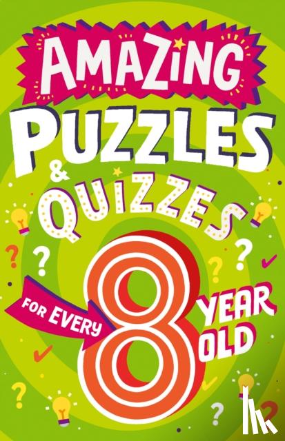 Gifford, Clive - Amazing Puzzles and Quizzes for Every 8 Year Old