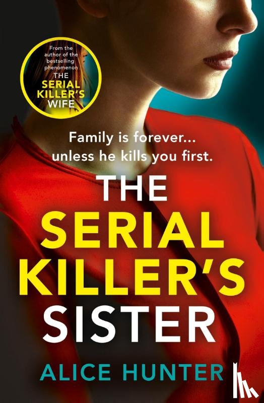 Hunter, Alice - The Serial Killer’s Sister