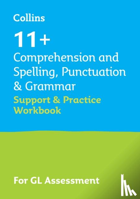 Collins 11+, Teachitright - 11+ Comprehension and Spelling, Punctuation & Grammar Support and Practice Workbook