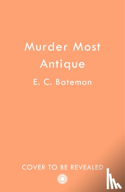 Bateman, E. C. - Murder Most Antique