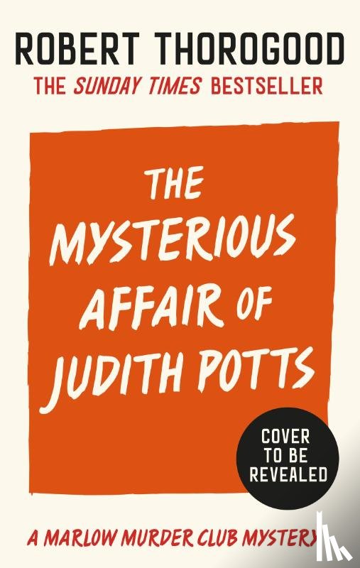 Thorogood, Robert - The Mysterious Affair Of Judith Potts