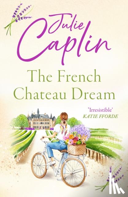 Caplin, Julie - The French Chateau Dream