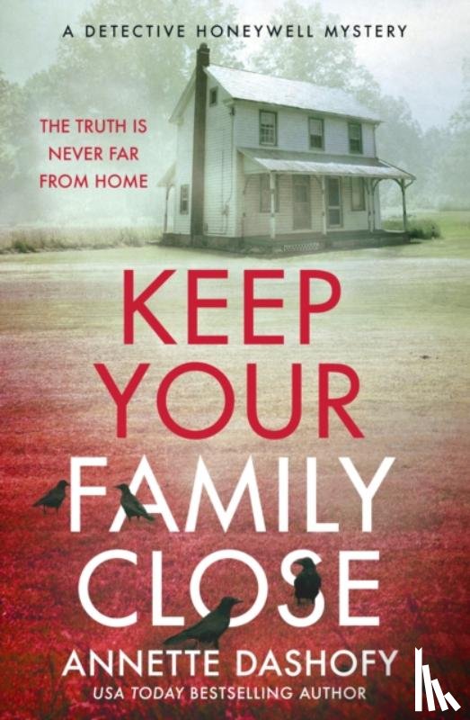 Dashofy, Annette - Keep Your Family Close