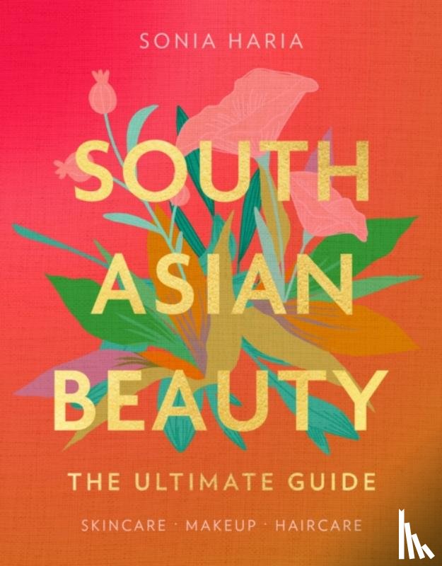 Haria, Sonia - South Asian Beauty