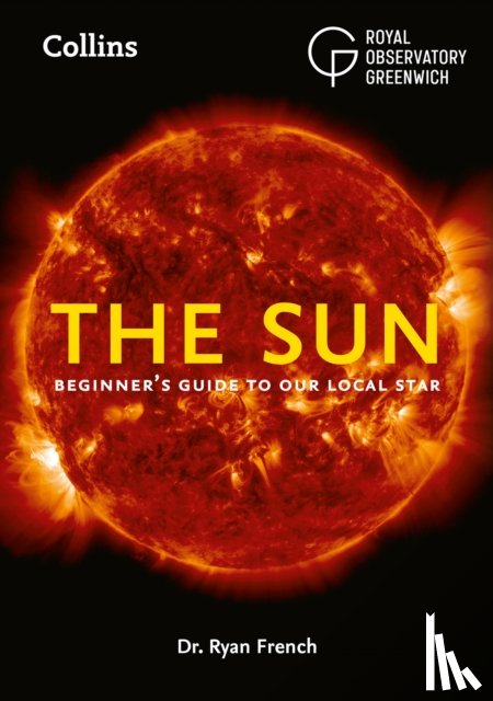 French, Dr. Ryan, Royal Observatory Greenwich, Collins Astronomy - The Sun