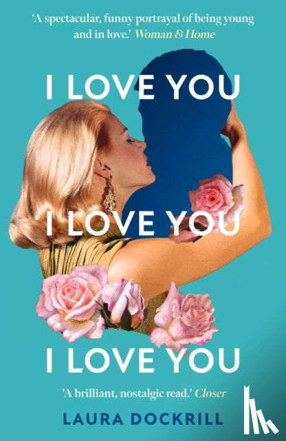 Dockrill, Laura - I Love You, I Love You, I Love You