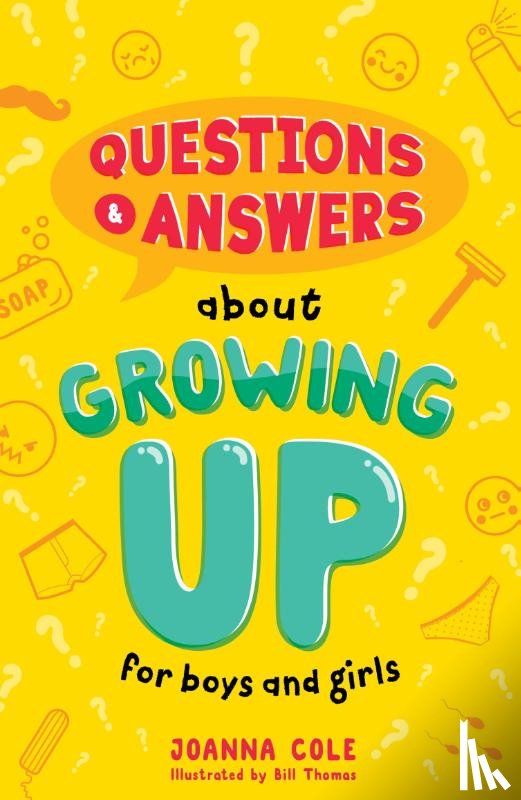 Cole, Joanna - Questions and Answers About Growing Up for Boys and Girls