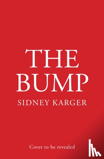Karger, Sidney - The Bump