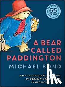 Bond, Michael - A Bear Called Paddington