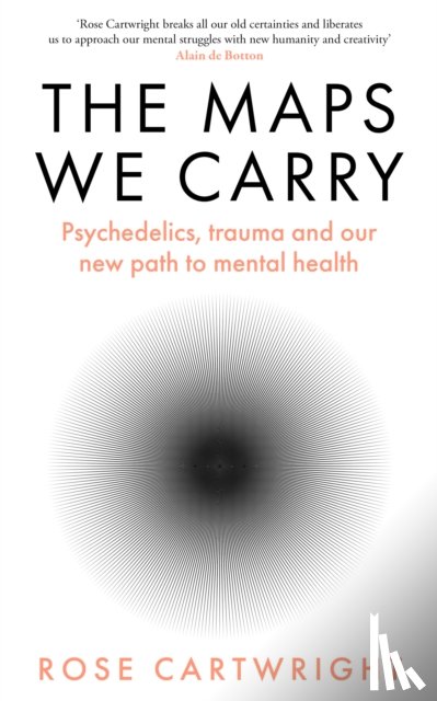 Cartwright, Rose - The Maps We Carry