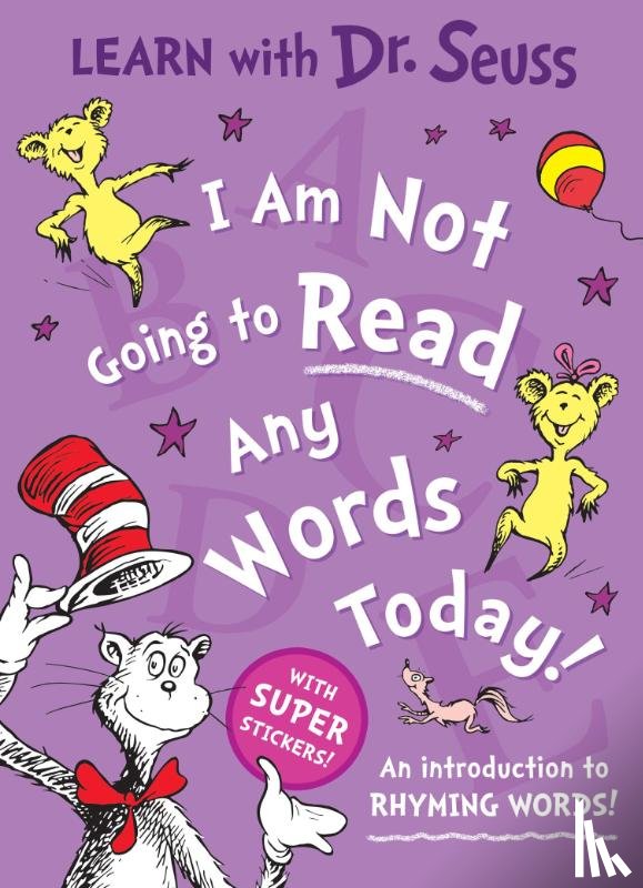 Seuss, Dr. - I Am Not Going to Read Any Words Today