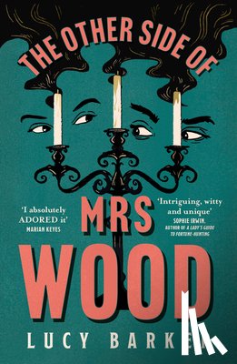 Barker, Lucy - The Other Side of Mrs Wood