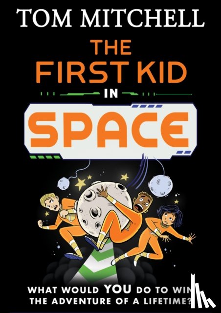 Mitchell, Tom - The First Kid in Space