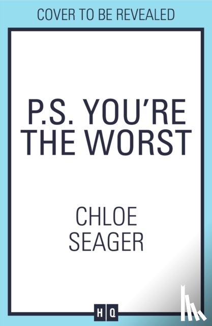 Seager, Chloe - P.S. You’re the Worst