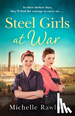 Rawlins, Michelle - Steel Girls at War